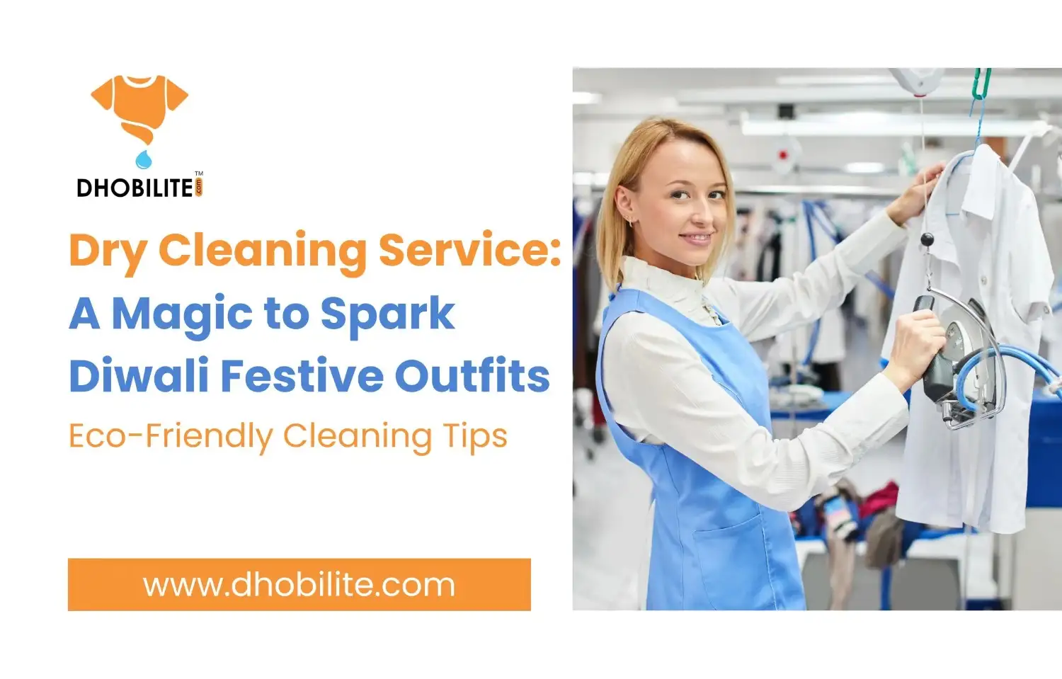 Dry Cleaning Service: A Magic to Spark Diwali Festive Outfits | Eco-Friendly Cleaning Tips