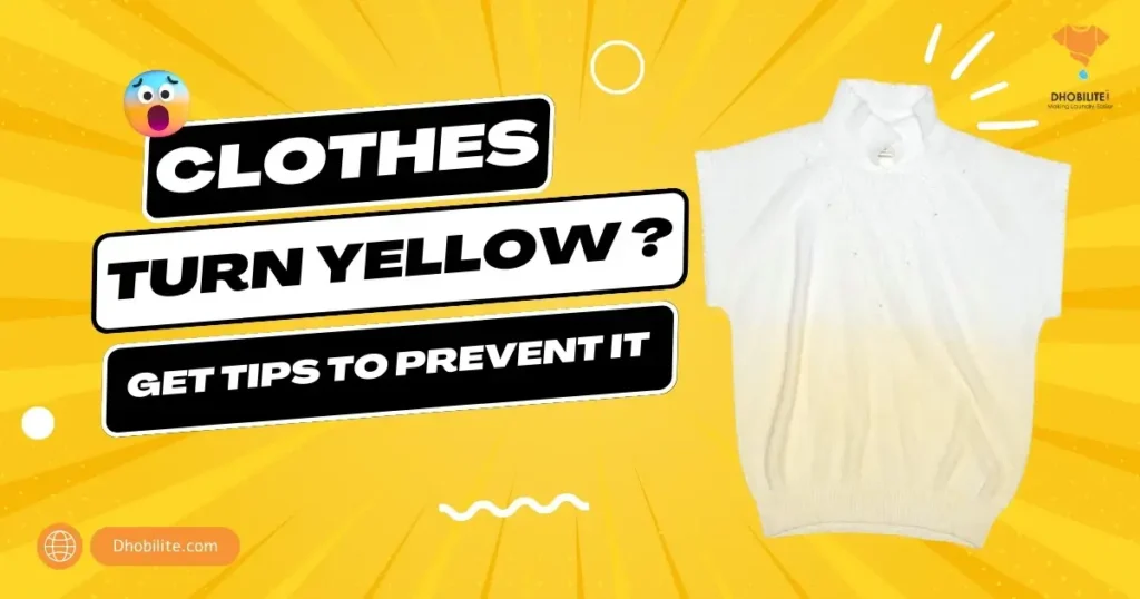 Clothes turn yellow after time