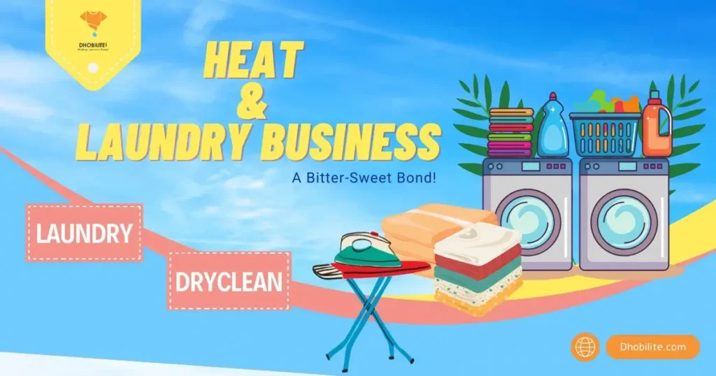 Heat and Laundry Business, A Bitter-Sweet Bond