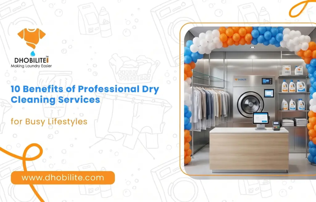 10 Benefits of Professional Dry Cleaning Services for Busy Lifestyles