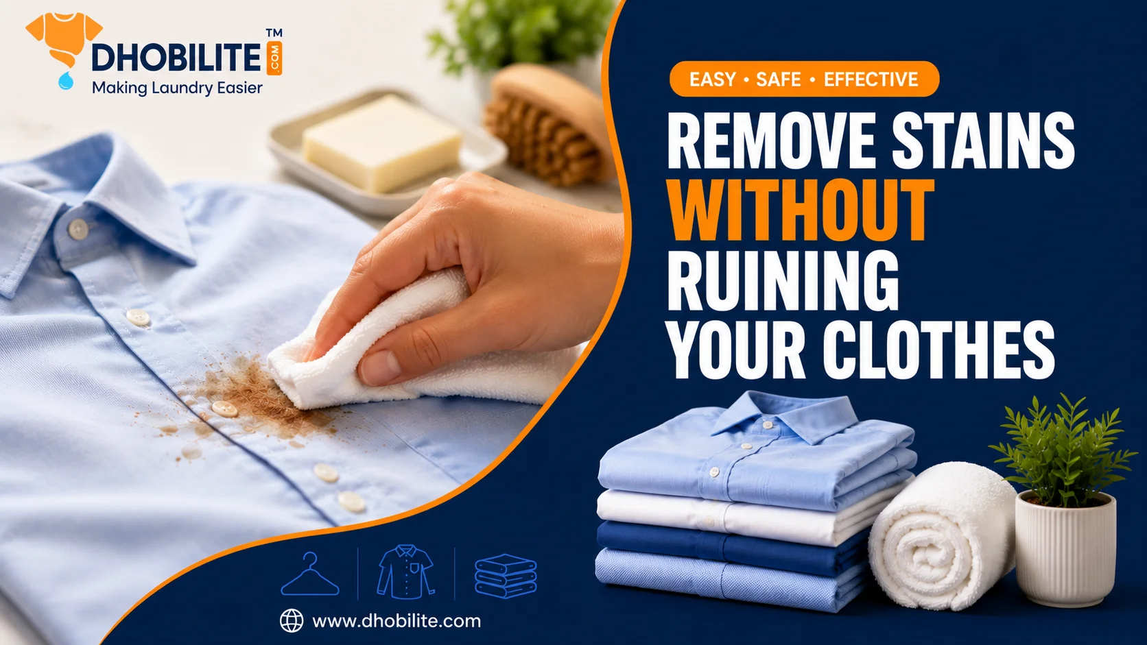 How to remove stains from clothes without ruining them - DhobiLite guide