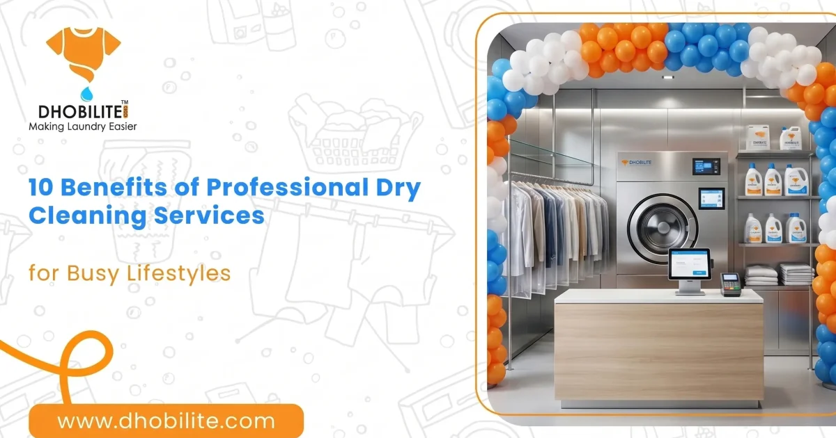 10 Benefits of Professional Dry Cleaning Services for Busy Lifestyles