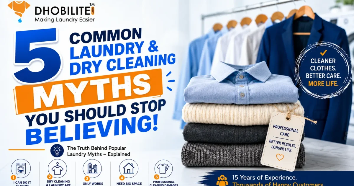 5 Laundry & Dry Cleaning Myths You Should Stop Believing
