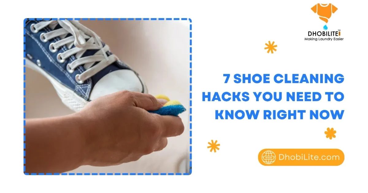 7 Shoe Cleaning Hacks You Need to Know Right Now