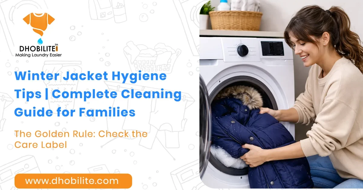 Dhobilite Winter Jacket Hygiene Tips