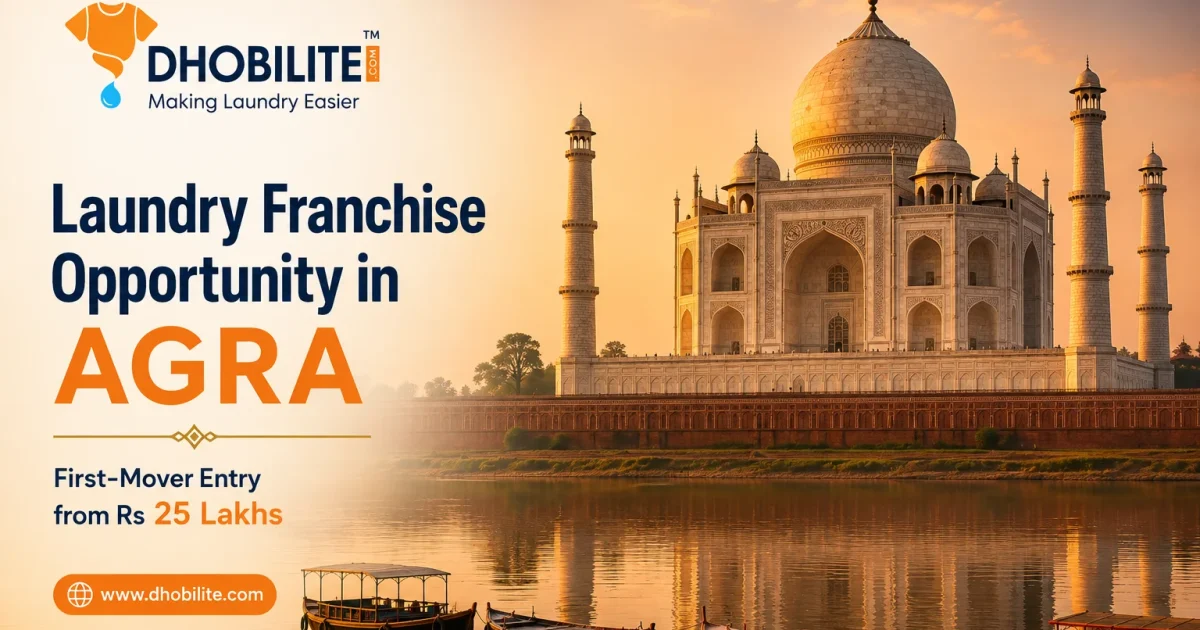 Laundry franchise opportunity in Agra - DhobiLite launching in 2026, entry from Rs 25 lakhs
