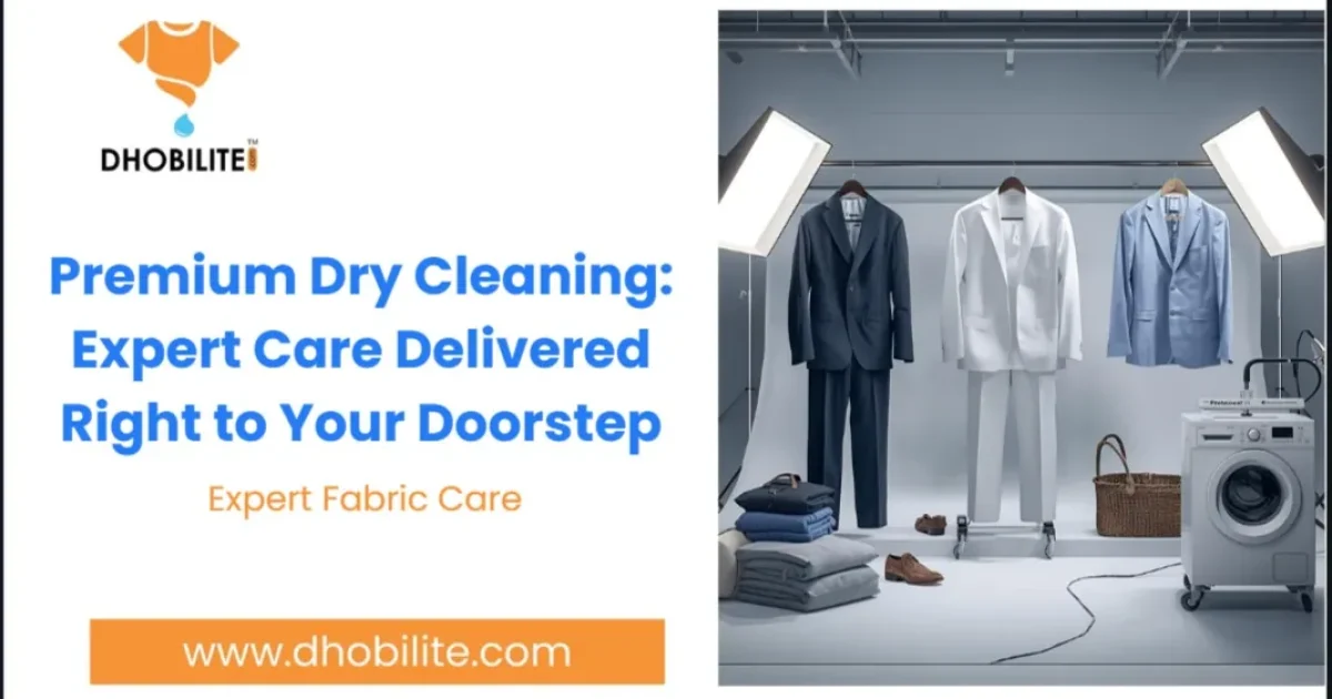 Premium Dry Cleaning: Expert Care Delivered Right to Your Doorstep