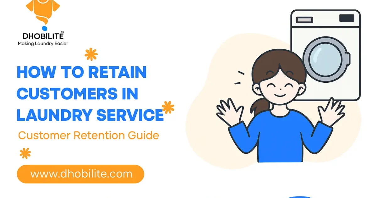 Laundry Customer Retention Guide | Proven Strategies for Service Growth