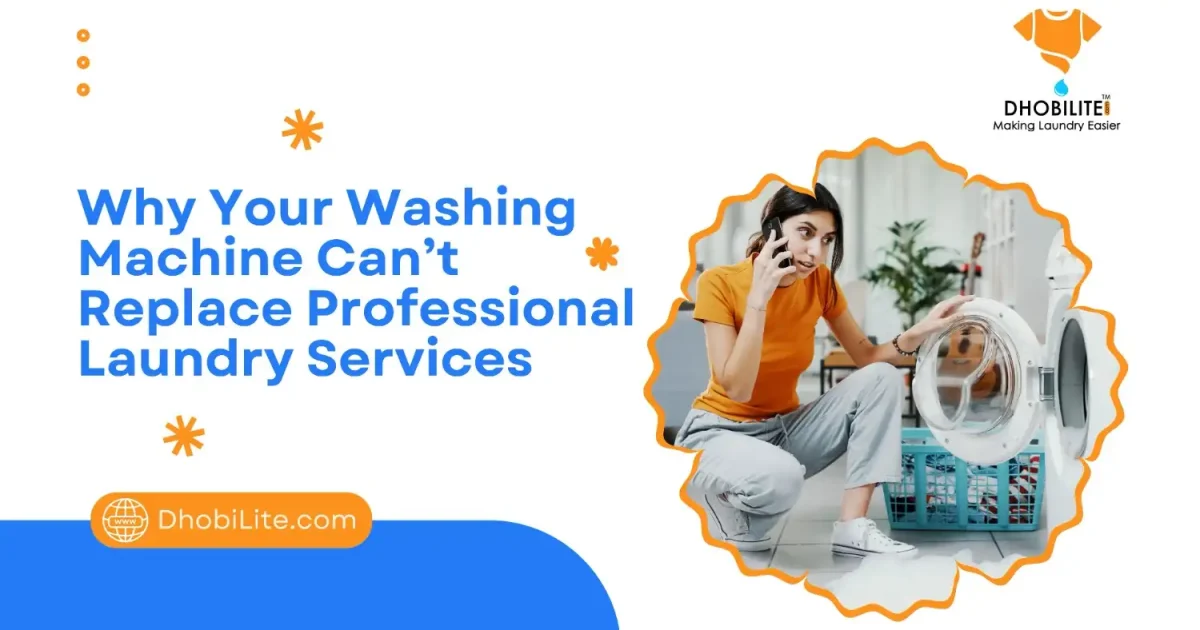 Why Your Washing Machine Can't Replace Professional Laundry Services