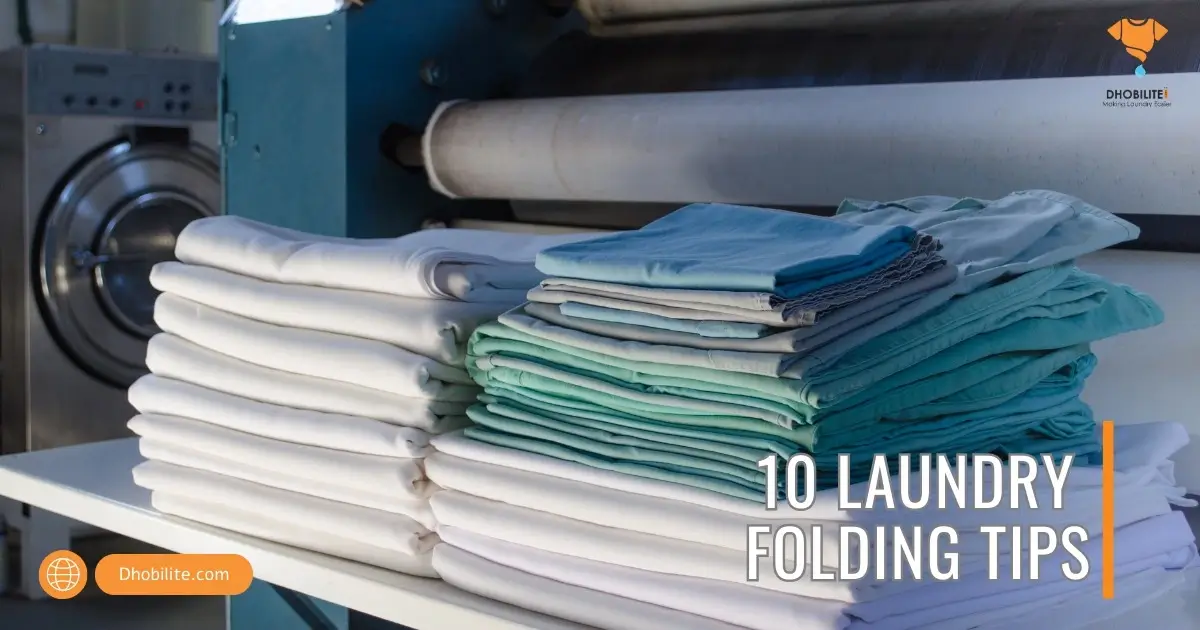 10 Laundry Folding Tips Which Saves Your Time & Smooth Your Schedule