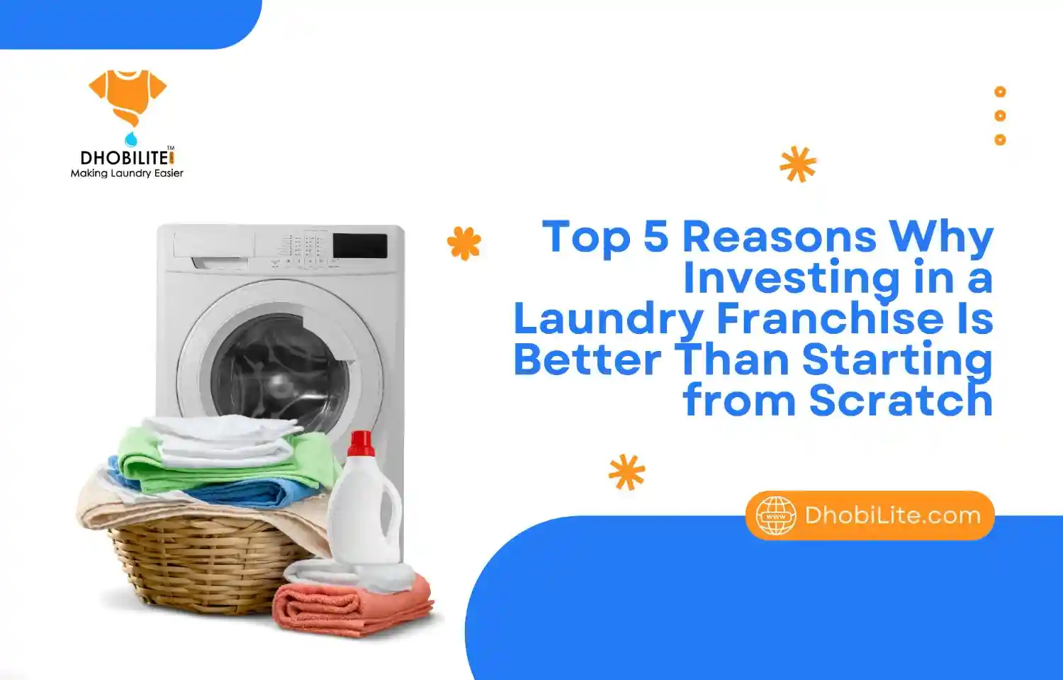 Top 5 Reasons to Choose a Laundry Franchise Over Starting Your Own Business