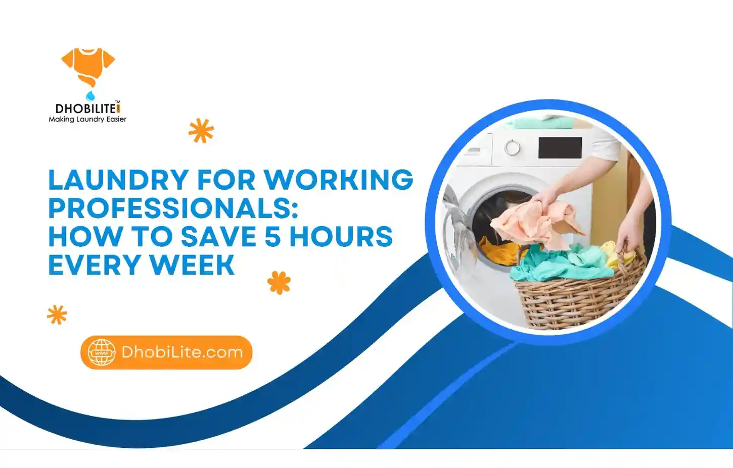 Laundry for Professionals: Save 5 Hours Every Week with These Smart Tips