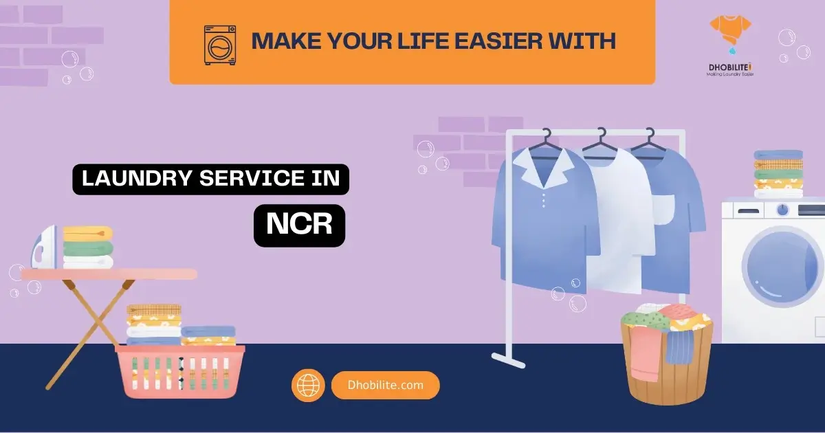 Make Your Life Easier With Laundry Services in Gurgaon, Noida, Greater Noida, Indirapuram, South Delhi, East Delhi